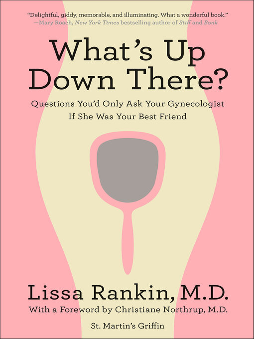 Title details for What's Up Down There? by Lissa Rankin - Available